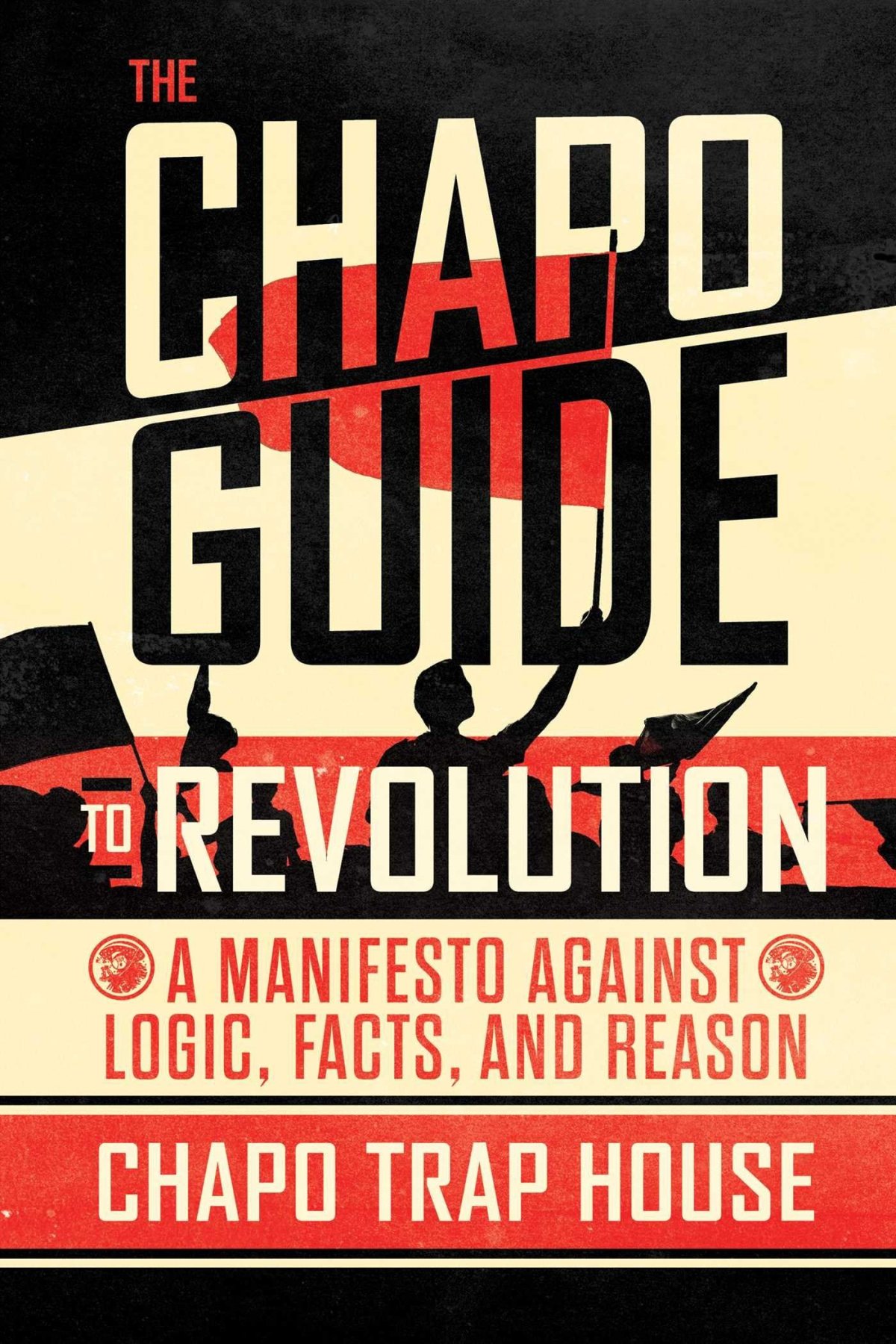 chapo-guide-to-revolution