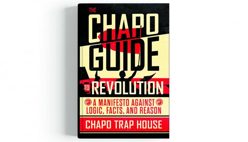 The Chapo Guide to Revolution by Chapo Trap House