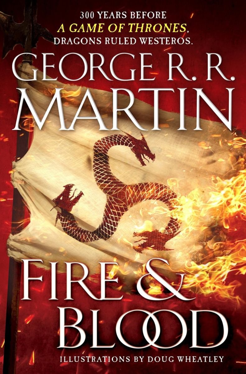 game-of-thrones-george-rr-martin-asoiaf-Fire_and_Blood