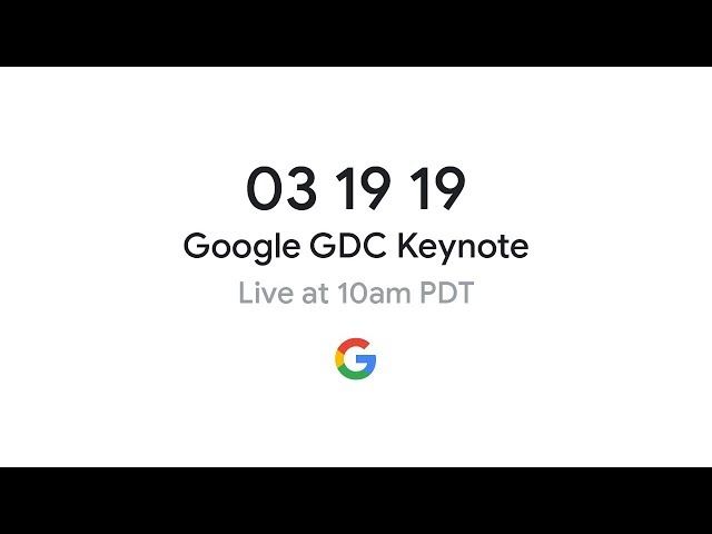 Gdc, 2019, keynote, Google, gaming, announcement, live, stream, blog, everything, new, streaming, game, service, controller, cloud, project, stream, yeti, youtube, console