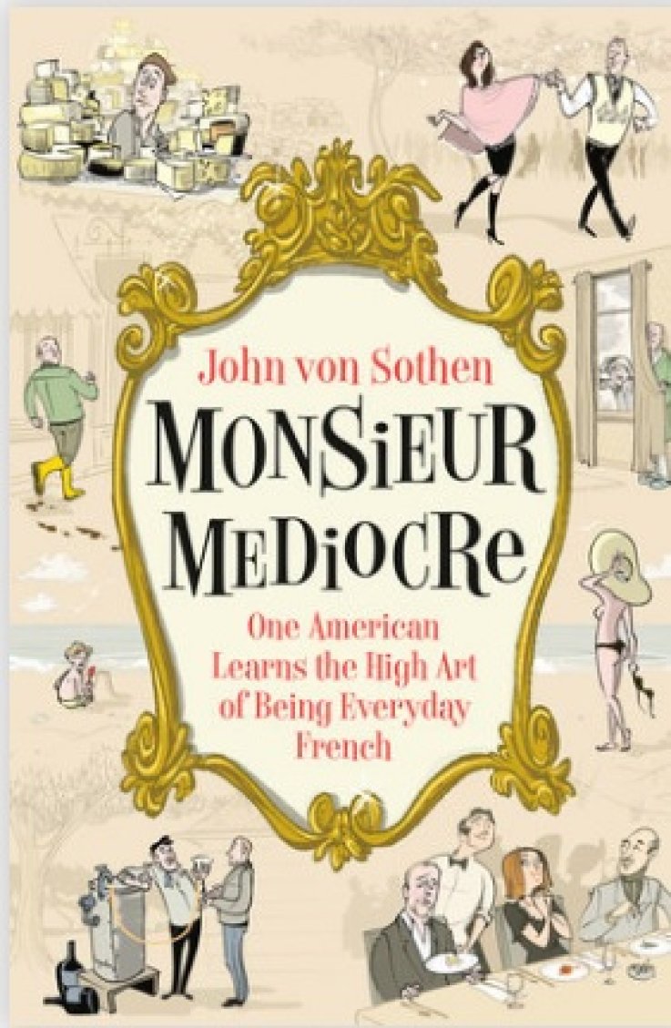 Monsieur Mediocre book cover Monsieur Mediocre book cover