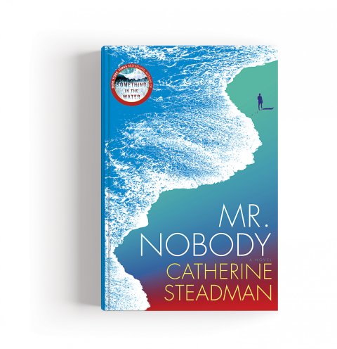 CUL_Books_Fiction_Mr Nobody By Catherine Steadman