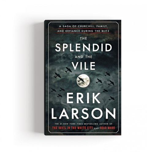 CUL_Books_NonFiction_The Splendid and the Vile by Erik Larson