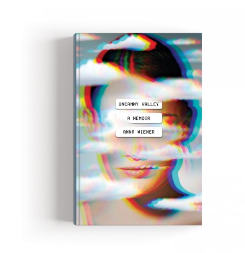 CUL_Books_NonFiction_Uncanny Valley by Anna Wiener