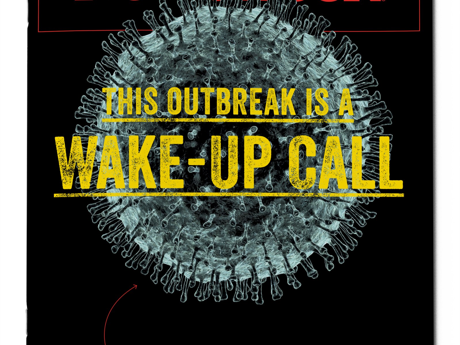 The Coronavirus Outbreak Is A Wake-up Call Showing How Unprepared We Are To  Deal With Biological Threats