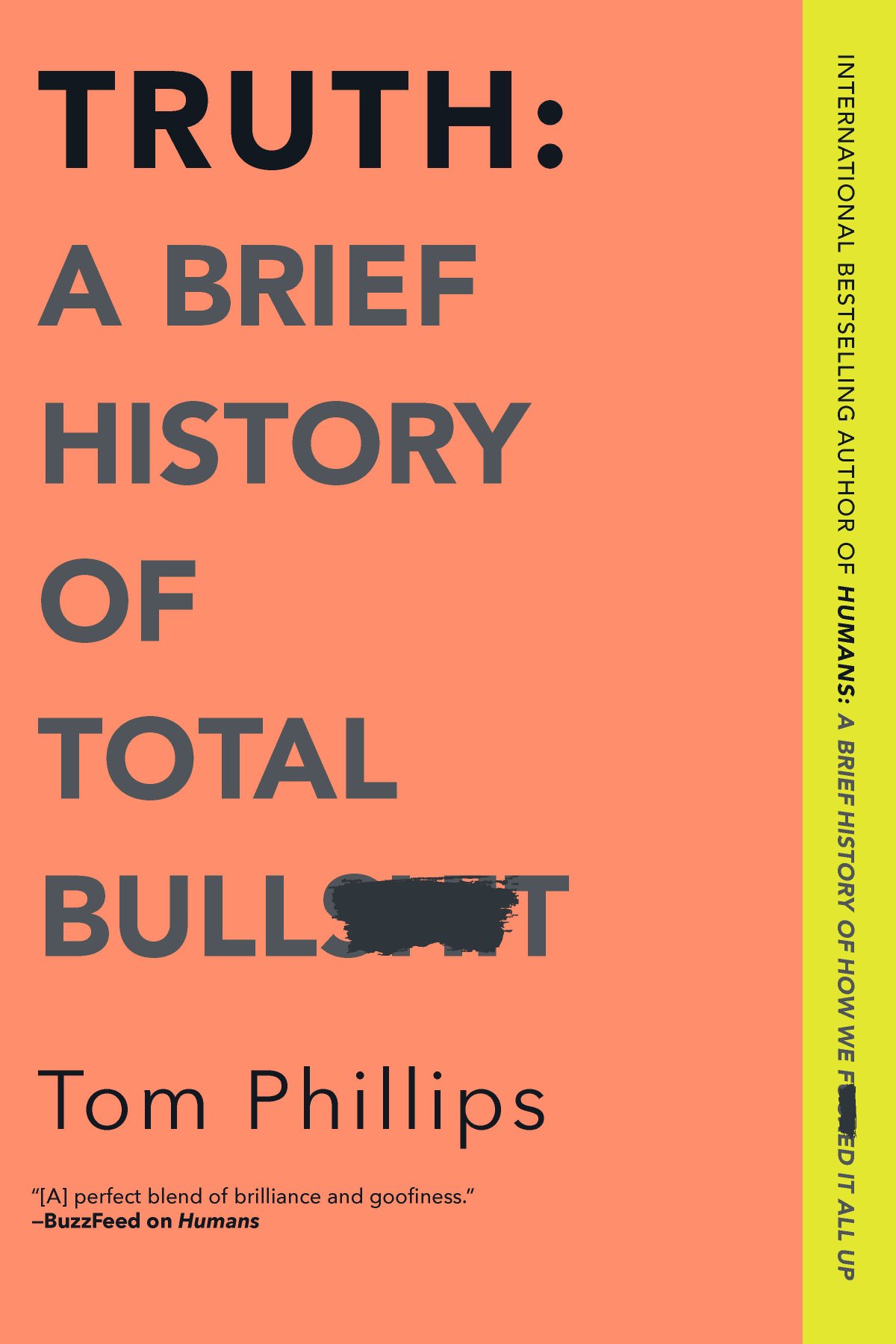  Truth: A Brief History of Total Bullsh*t