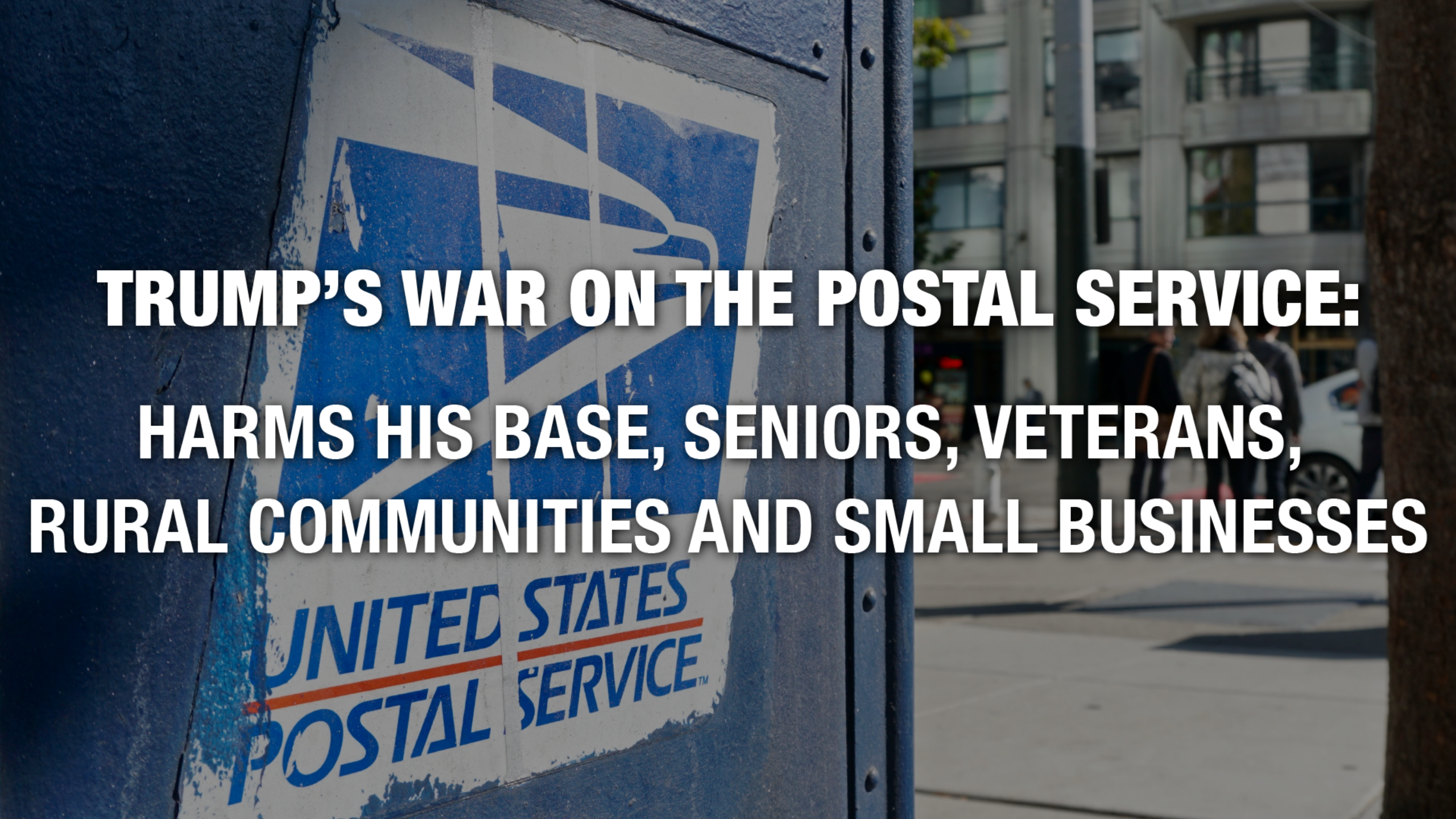 Newsweek AMPLIFY - Trump’s War on Postal