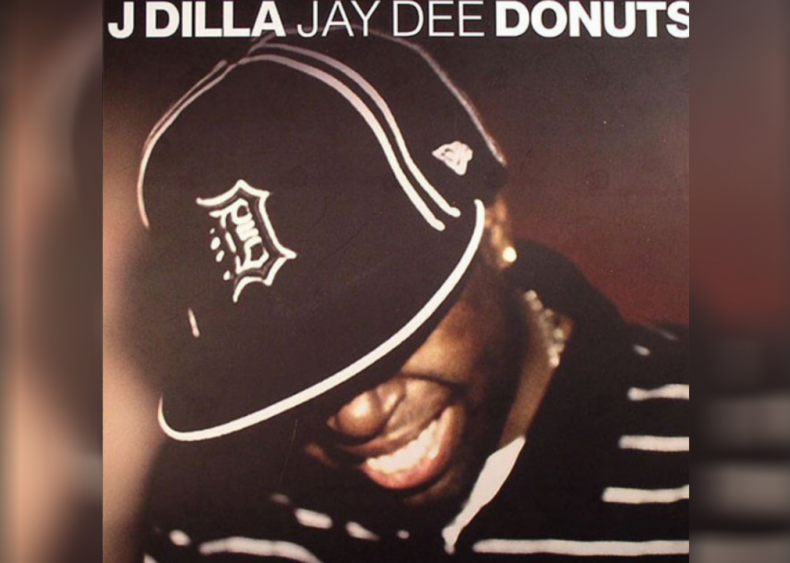 ‘Donuts’ by J. Dilla ‘Donuts’ by J. Dilla