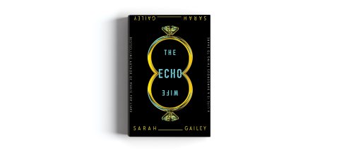 CUL_Books_2021_Fiction_The Echo Wife