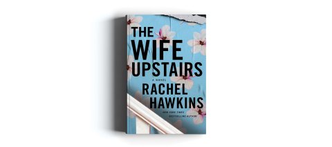 CUL_Books_2021_Fiction_The Wife Upstairs