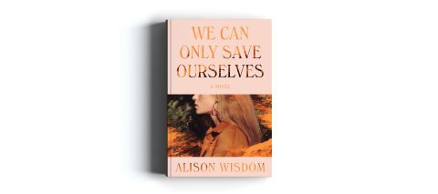 CUL_Books_2021_Fiction_We Can Only Save Ourselves