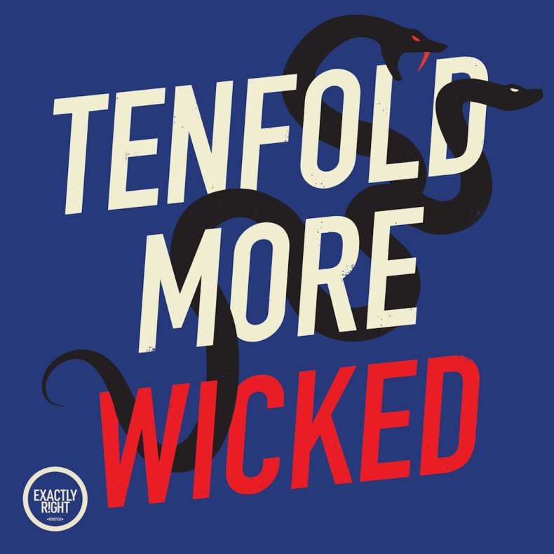 'Tenfold More Wicked' 