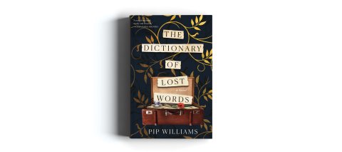 CUL_Book_Fiction_The Dictionary of Lost Words by Pip