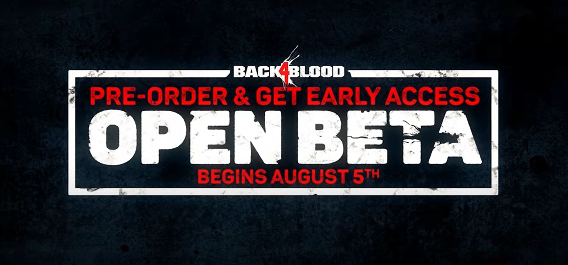 back 4 blood open beta start