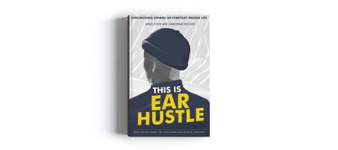 CUL_Fall Books Non Fiction_This is Ear Hustle