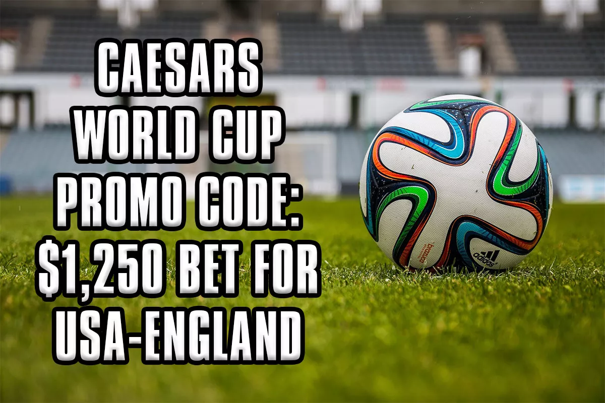 Caesars World Cup Promo Code: $1,250 Bet for USA-England - Vimarsana News