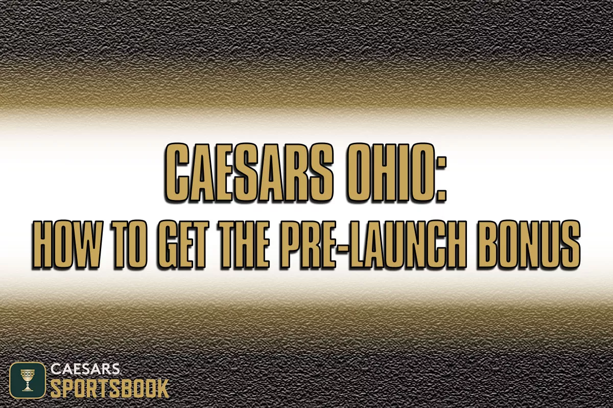 Caesars Ohio: How to Get the Promo Code for Pre-Launch Bonus - Vimarsana News