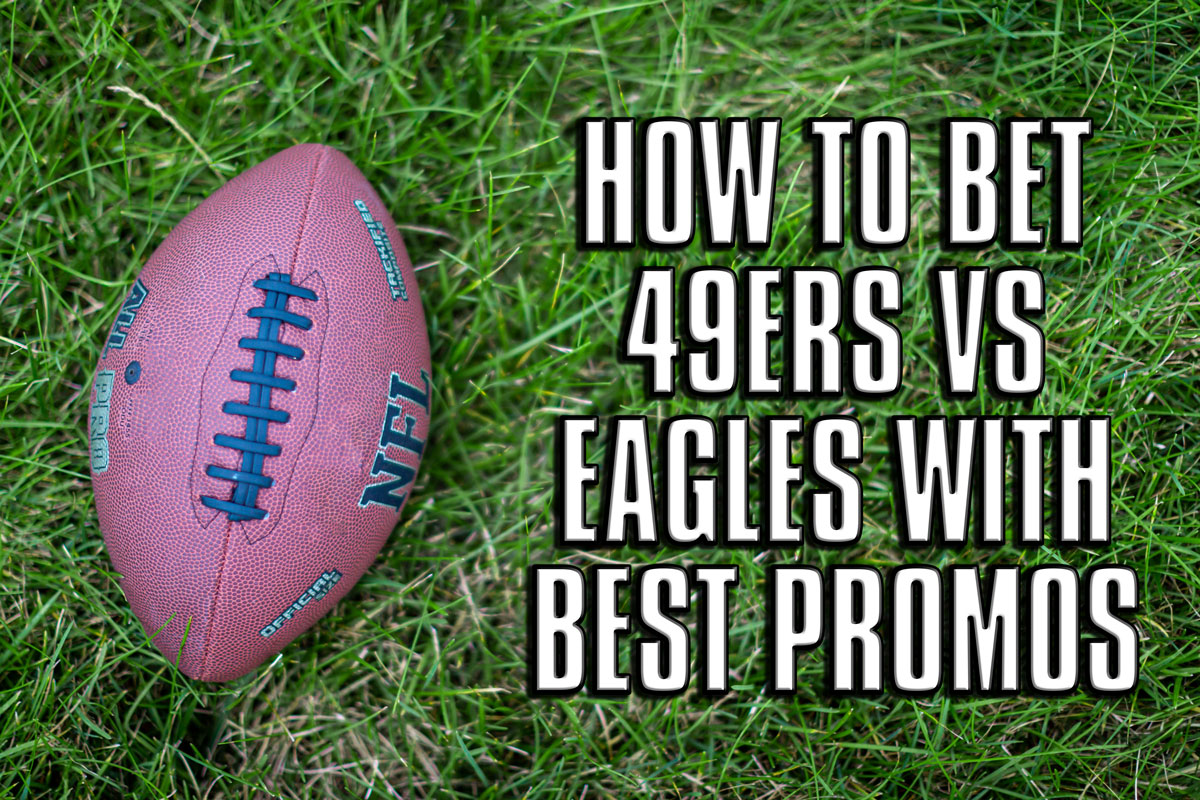 49ers vs eagles best bets