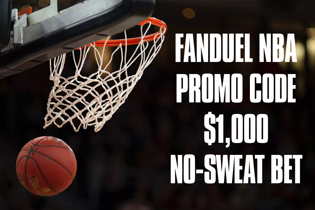 FanDuel NBA Promo Code Offers $1,000 No-Sweat Bet This Week - Vimarsana News