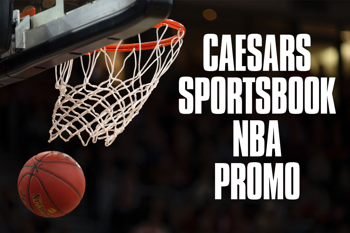 Caesars Sportsbook NBA promo