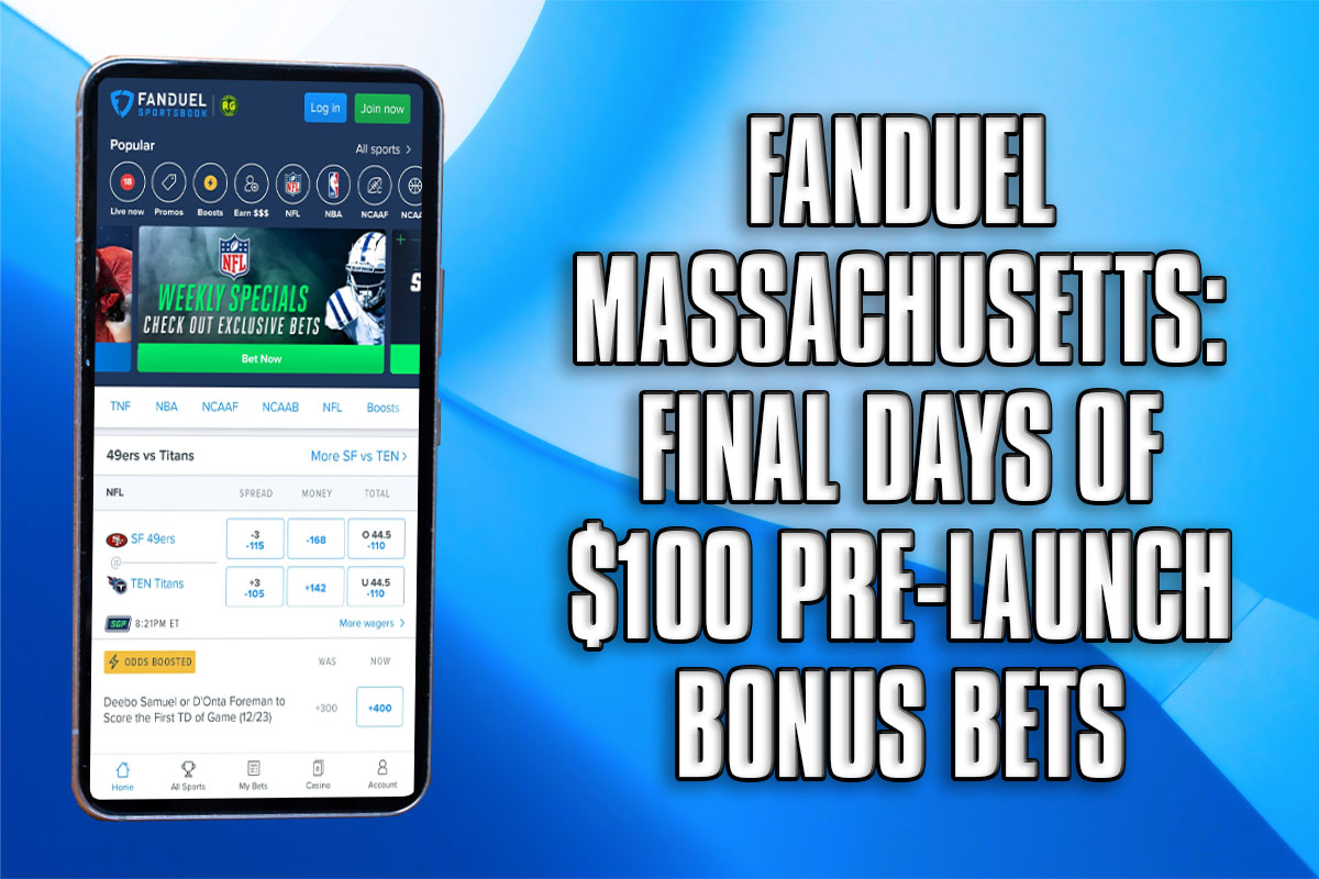 FanDuel Massachusetts: Final Days of 0 Pre-Launch Bonus Bets