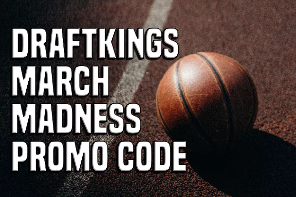 DraftKings March Madness Promo Code: $200 Bonus Bets This Weekend - Vimarsana News