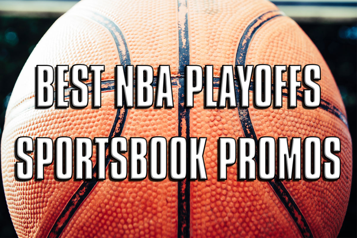 NBA Playoffs Sportsbook Promos: How to Get Best Offers