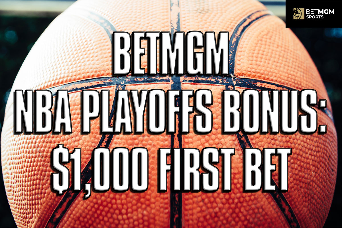 BetMGM NBA Playoffs Bonus 1,000 First Bet for KnicksCavs, HeatBucks