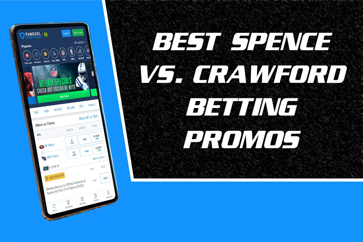 Best Spence vs. Crawford Betting Promos Offer Guaranteed Bonuses and More - Vimarsana News