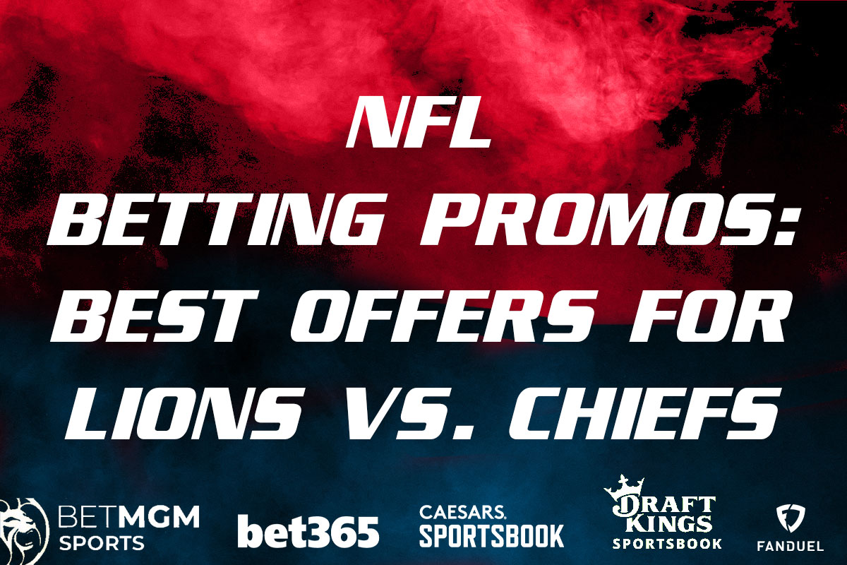 Lions-Chiefs FanDuel Promo: Bet $5, Get $200 Bonus for NFL Kickoff