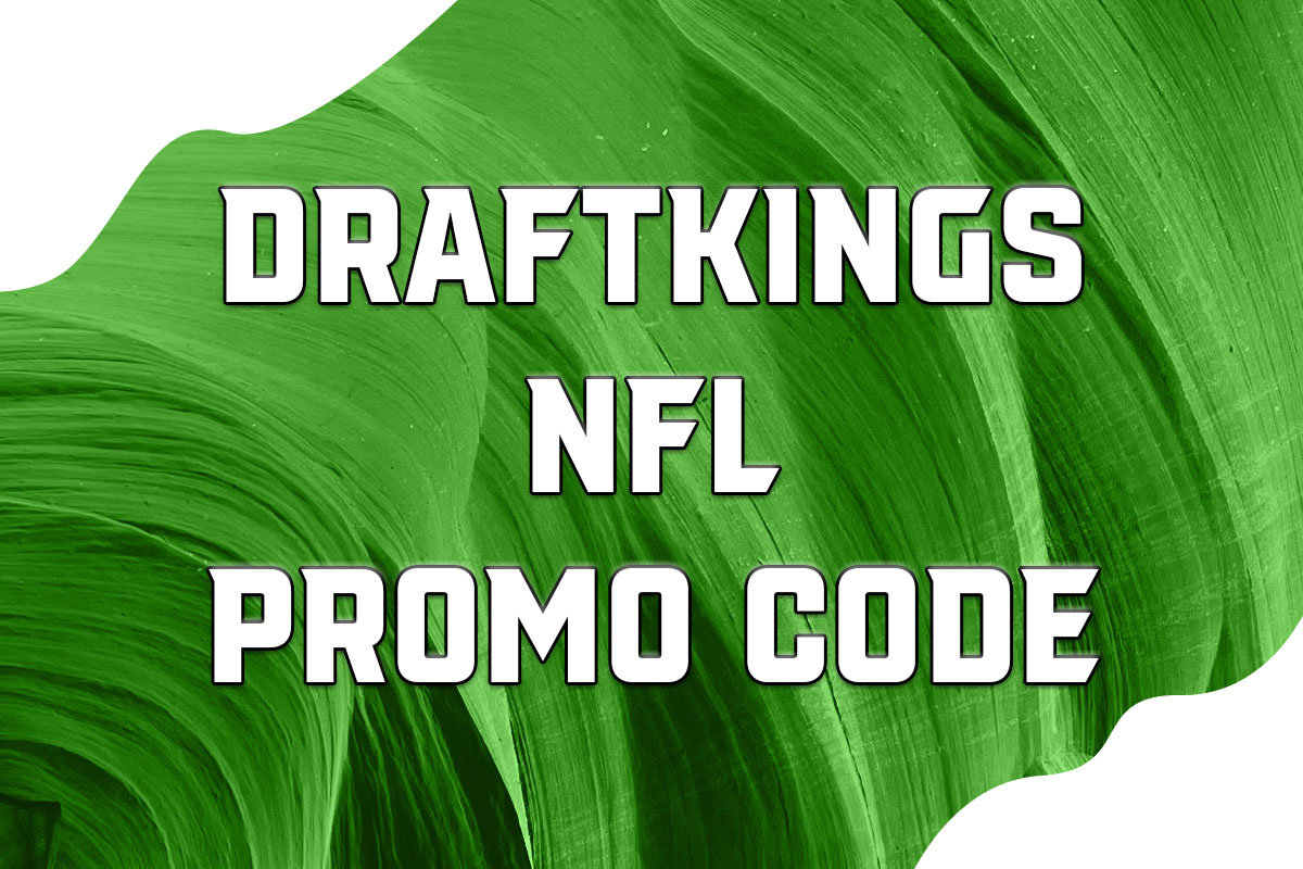 New DraftKings Promo Code: NFL Week 1 Bet $5, Get $200 Bonus - Crossing  Broad