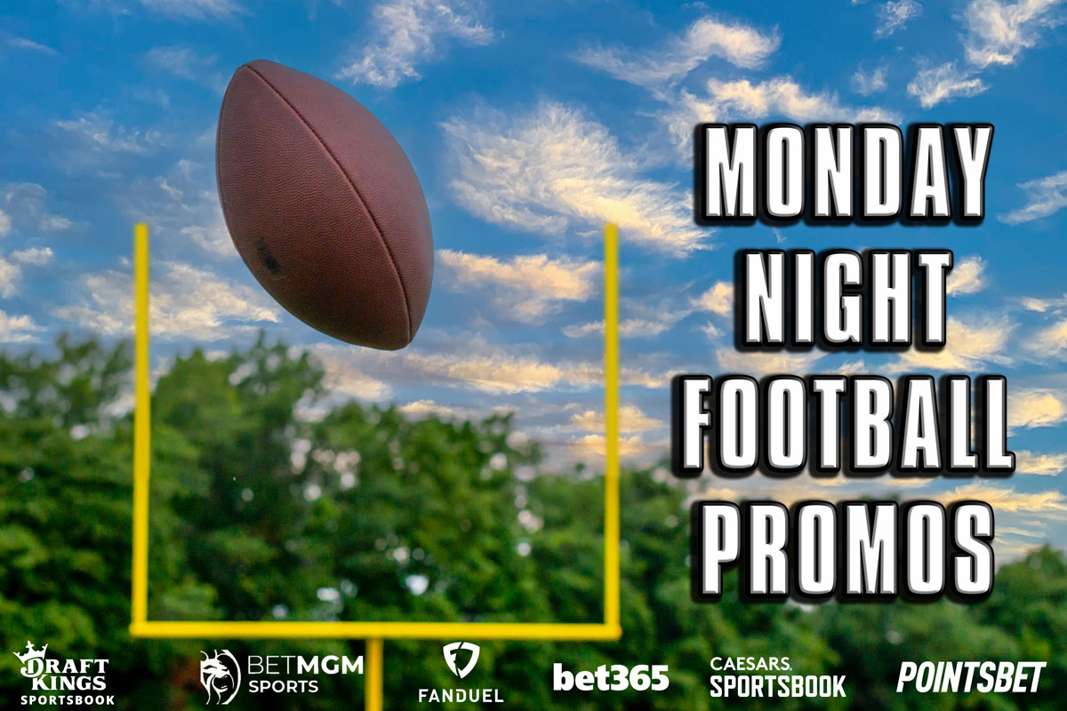 Monday Night Football Betting Promos Get Up to 3,700+ Bonuses Tonight
