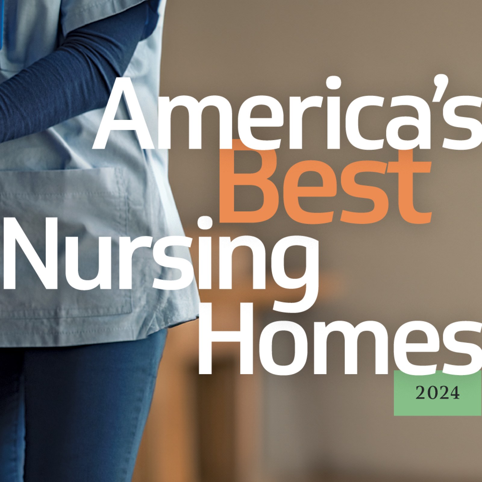 America's Best Nursing Homes 2024 150+ Beds