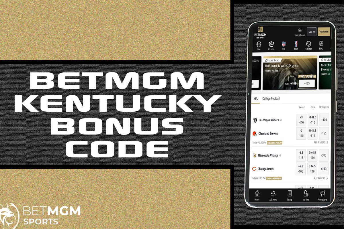 BetMGM Kentucky Bonus Code: Get $1,500 For Monday Night