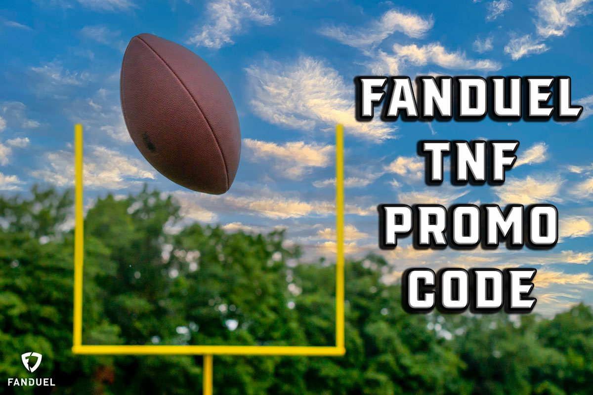 FanDuel 'Bet $5, Get $200' & More + Thursday Night Football Odds