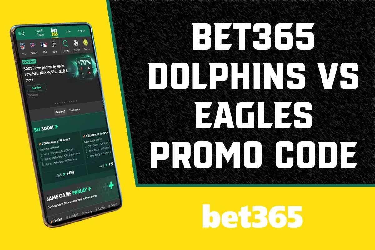 Bet365 Bonus Code: Score $150 Win or $1K Safety Net Bet on Eagles-Dolphins - Vimarsana News