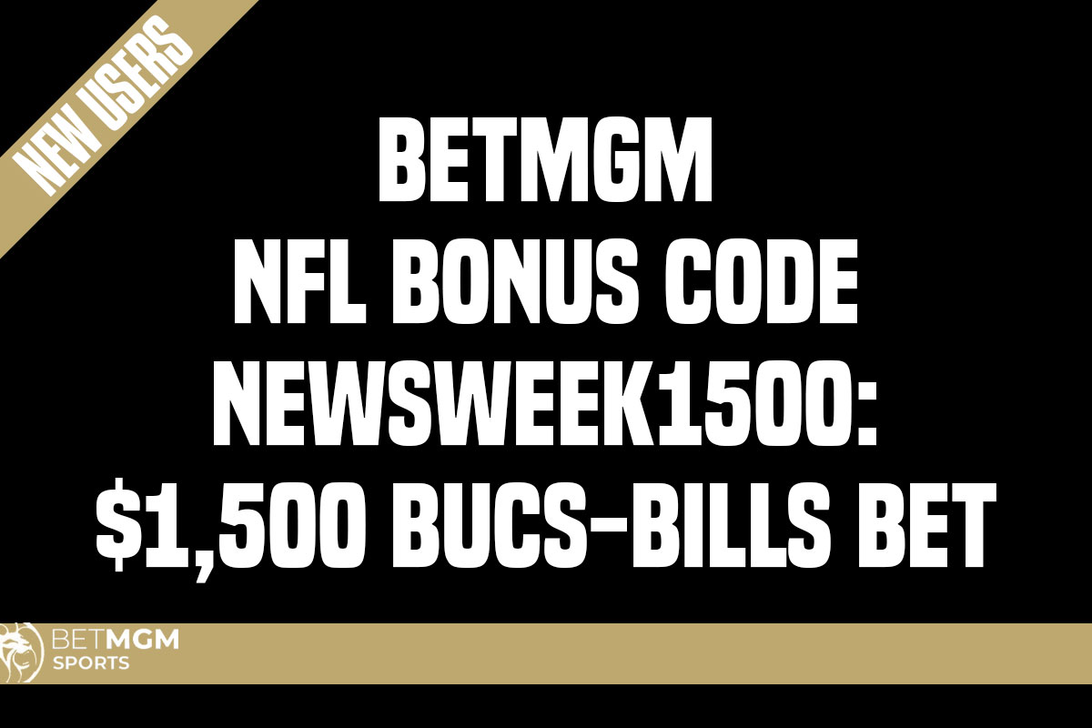 BetMGM NFL Bonus Code NEWSWEEK1500: Get $1,500 Buccaneers-Bills TNF Bet