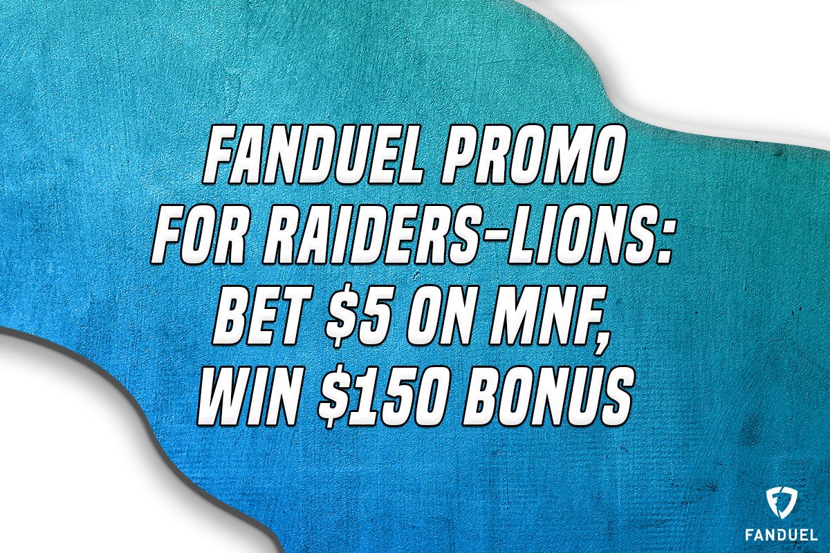 Fanduel Promo For Raiders Lions Bet 5 On Mnf Win 150 Bonus