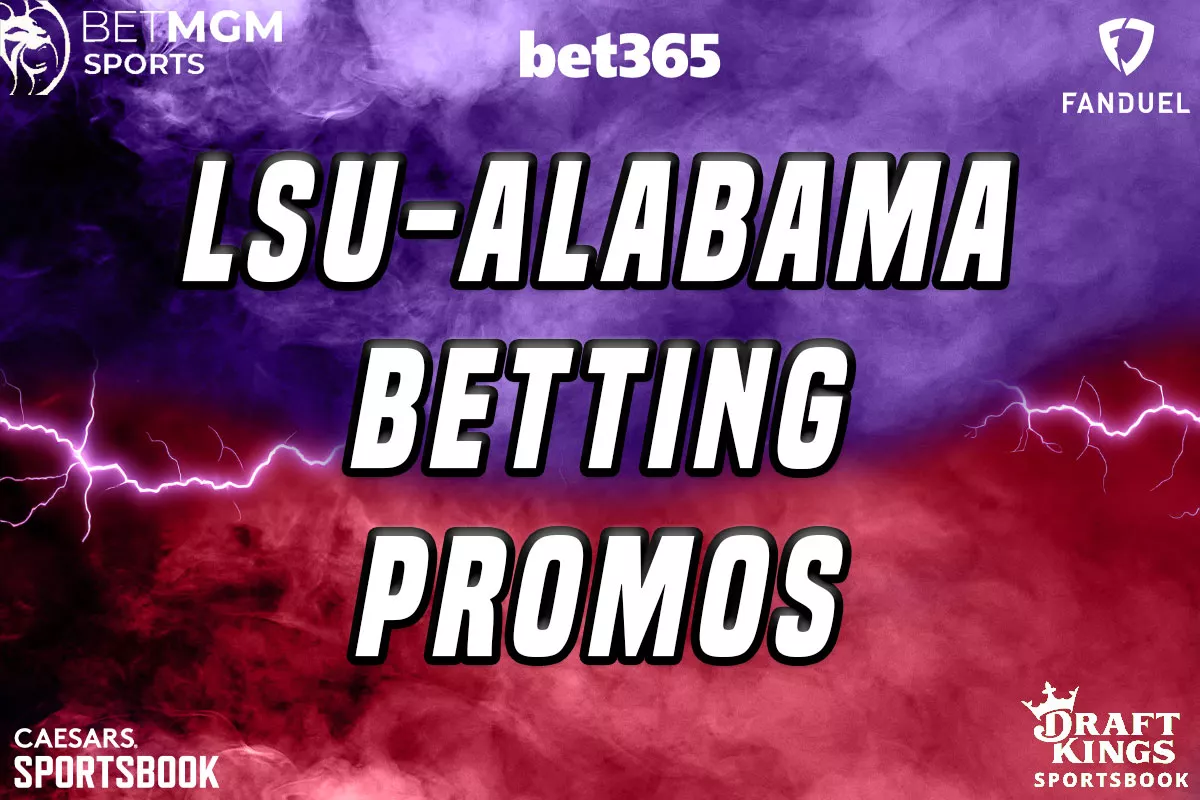 LSU-Alabama Betting Promos: $3,850 Bonuses From DraftKings, FanDuel, More - Vimarsana News