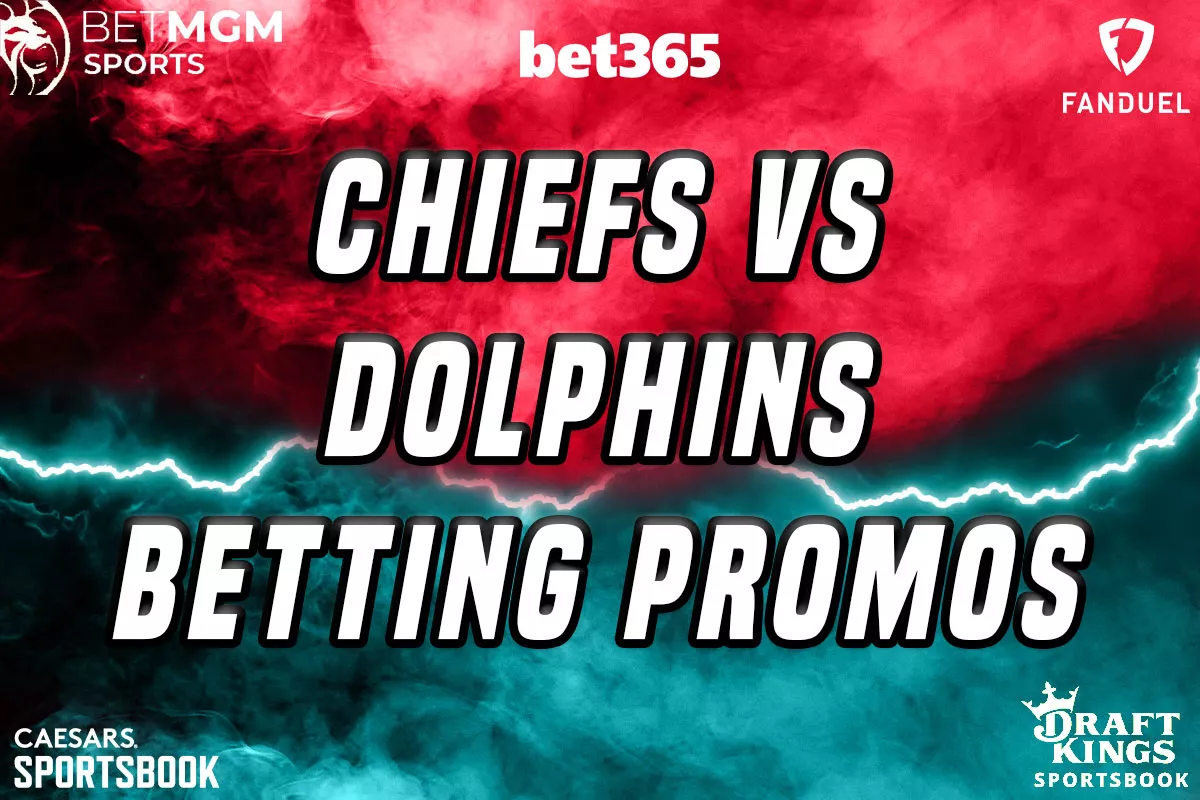 Chiefs-Dolphins Betting Promos: $3850 Bonuses From DraftKings, BetMGM, More - Vimarsana News