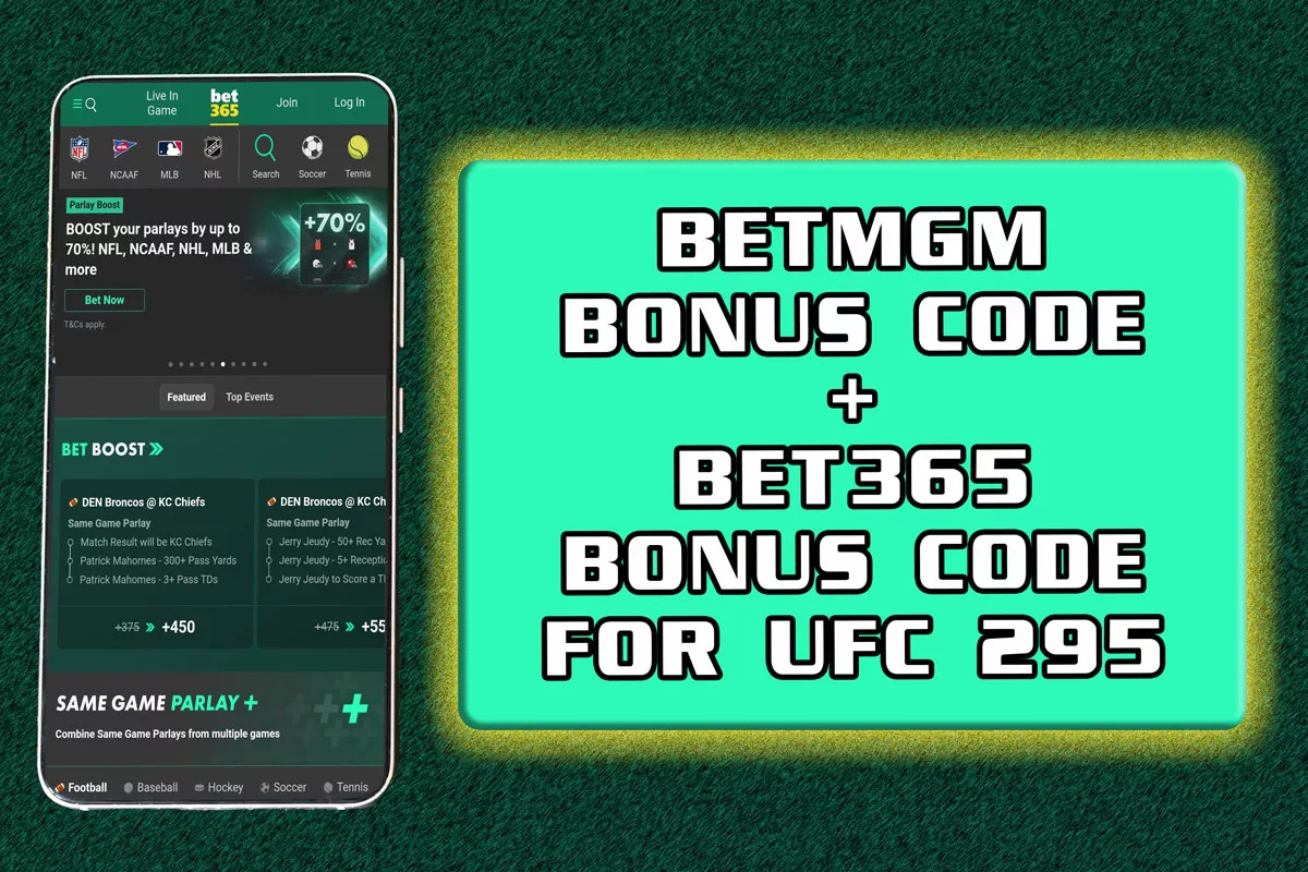 BetMGM + Bet365 Bonus Code: How to Get Your Hands On $2,500 UFC 295 Offers - Vimarsana News