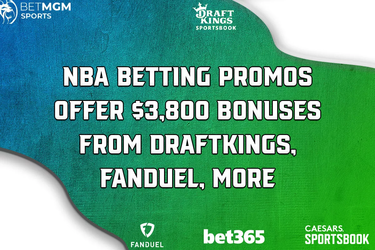 NBA Betting Promos Offer $3,800 Bonuses From DraftKings, FanDuel, More - Vimarsana News
