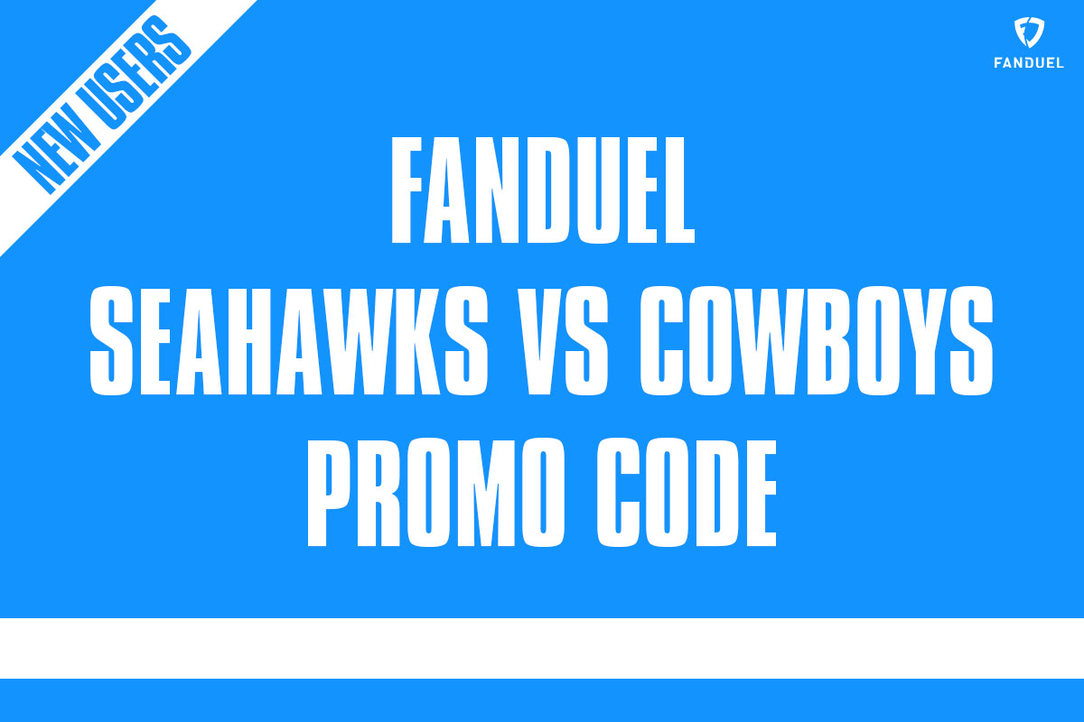 FanDuel Promo Code for Seahawks-Cowboys: Bet $5, Win $150 TNF Bonus