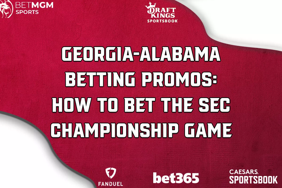 Georgia-Alabama Betting Promos: How to Bet the SEC Championship Game - Vimarsana News