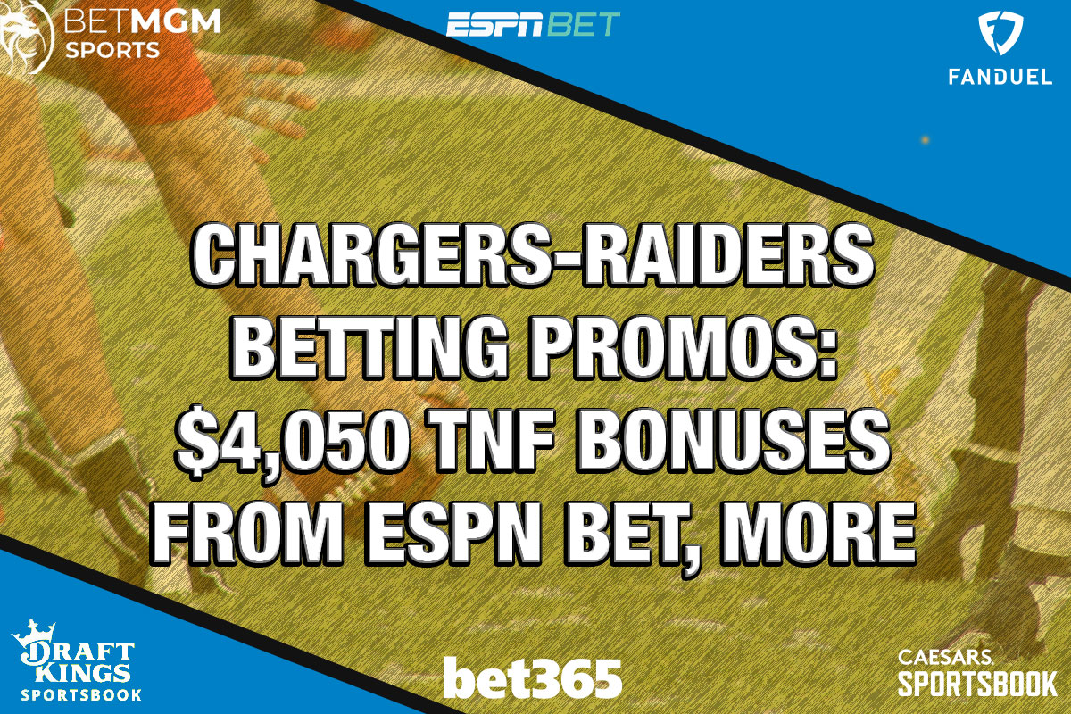 Chargers-Raiders Betting Promos: $4,050 TNF Bonuses From ESPN BET, More Chargers-Raiders Betting Promos: $4,050 TNF Bonuses From ESPN BET, More