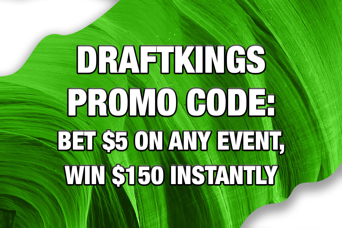 DraftKings promo code Bet 5 on NBA, NFL, UFC 296, win 150 instantly