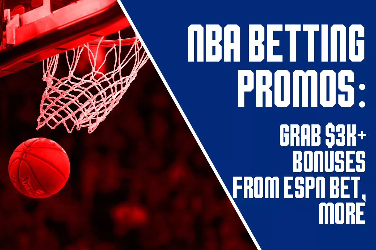 NBA Betting Promos: Grab $3K+ Bonuses From ESPN BET, FanDuel, Caesars, More - Vimarsana News