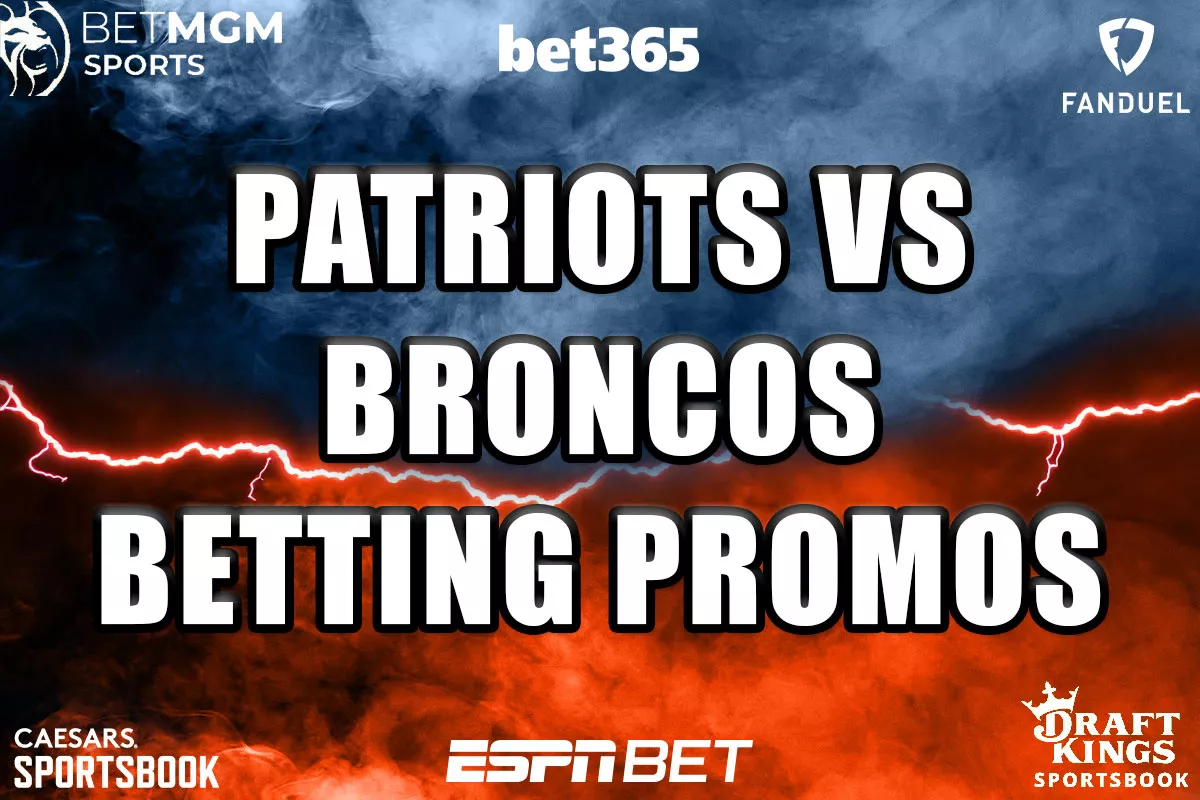 Patriots-Broncos Betting Promos: Grab $4,050 in Bonuses from ESPN BET, More - Vimarsana News