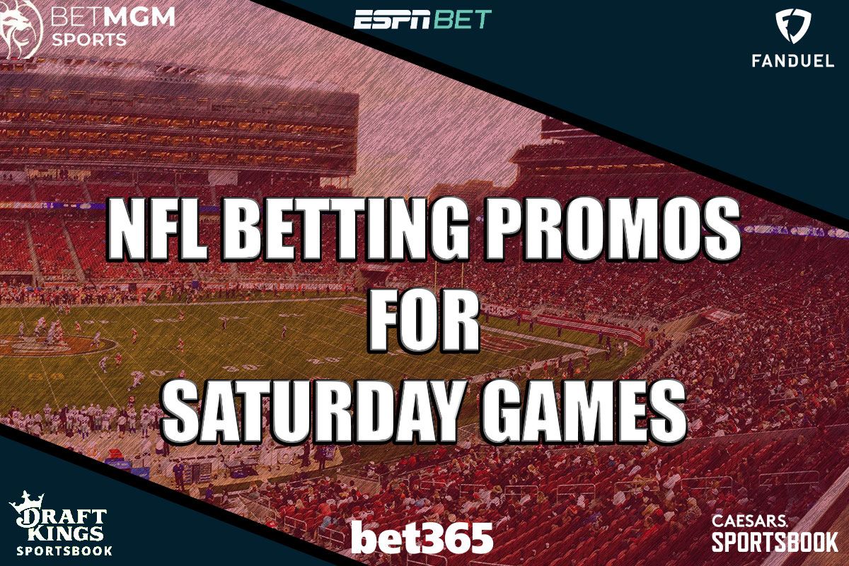 NFL Betting Promos for Saturday's Games Sign Up With ESPN BET, Others