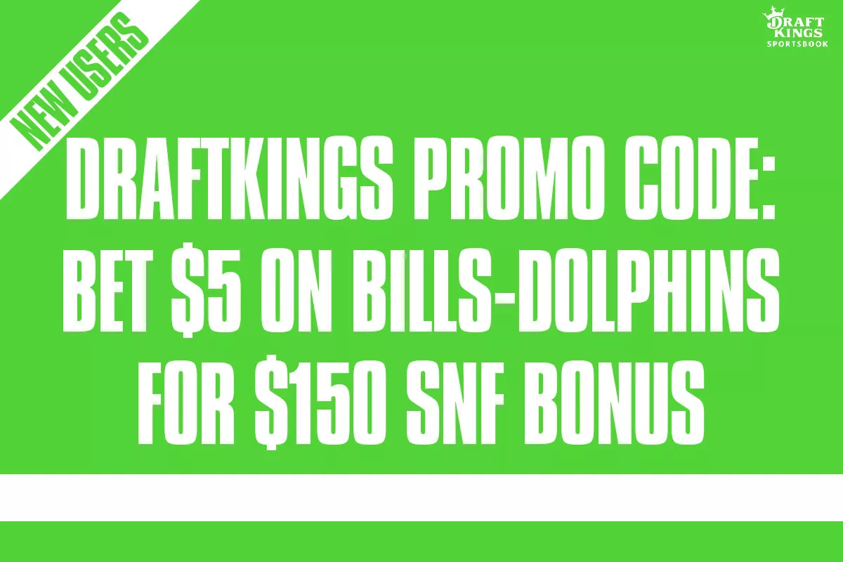 DraftKings Promo Code: Bet $5 on Bills-Dolphins for $150 SNF Bonus - Vimarsana News
